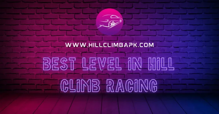 Best Level in Hill Climb Racing